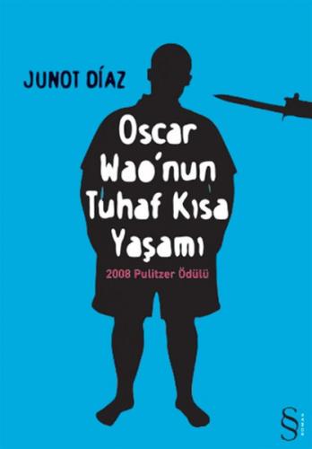 Oscar Wao'nun Tuhaf Kısa Yaşamı - Junot Diaz - Everest Yayınları