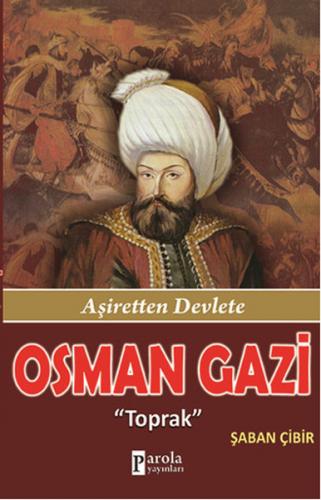 Osman Gazi - Şaban Çibir - Parola Yayınları