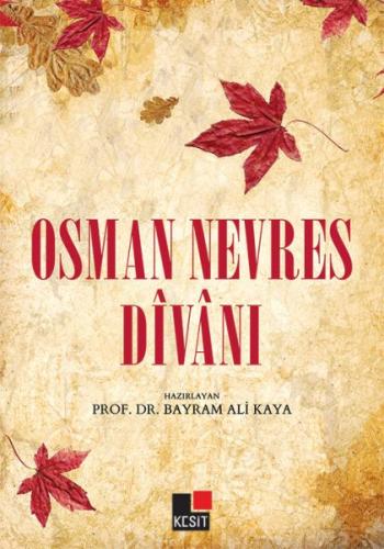 Osman Nevres Divanı - Bayram Ali Kaya - Kesit Yayınları