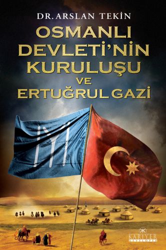 Osmanlı Devleti'nin Kuruluşu ve Ertuğrul Gazi - Arslan Tekin - Kariyer