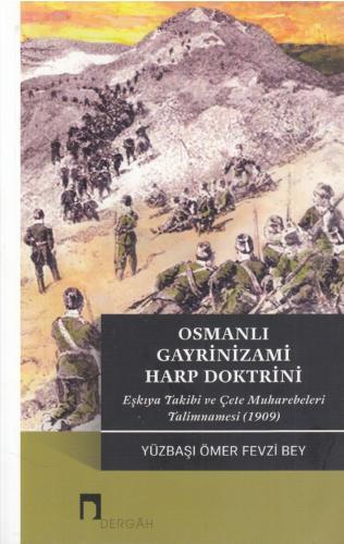 Osmanlı Gayrinizami Harp Doktrini - Ömer Fevzi Bey - Dergah Yayınları