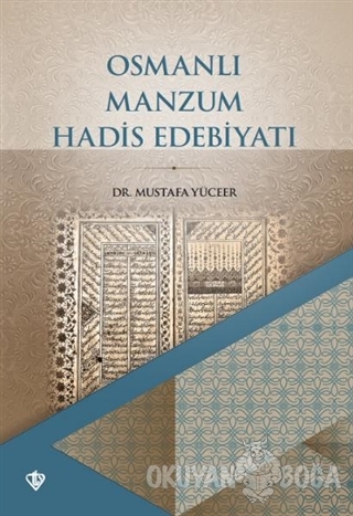 Osmanlı Manzum Hadis Edebiyatı - Mustafa Yüceer - Türkiye Diyanet Vakf