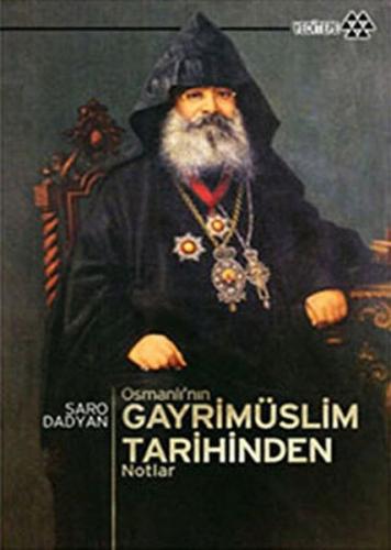 Osmanlı'nın Gayrimüslim Tarihinden Notlar - Saro Dadyan - Yeditepe Yay