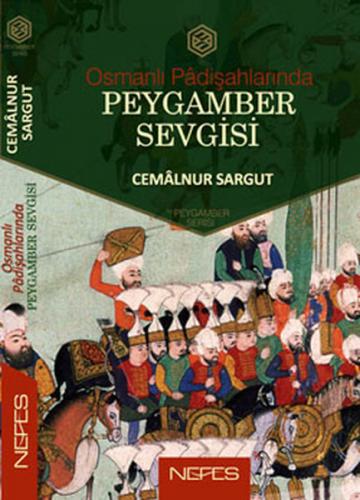 Osmanlı Padişahlarında Peygamber Sevgisi - Cemalnur Sargut - Nefes Yay