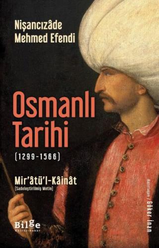 Osmanlı Tarihi (1299-1566) - Mir’âtü’l-Kâinât - Nişancızâde Mehmed Efe