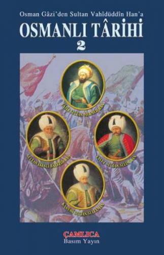 Osmanlı Tarihi 2 (Ciltli) - Kolektif - Çamlıca Basım Yayın