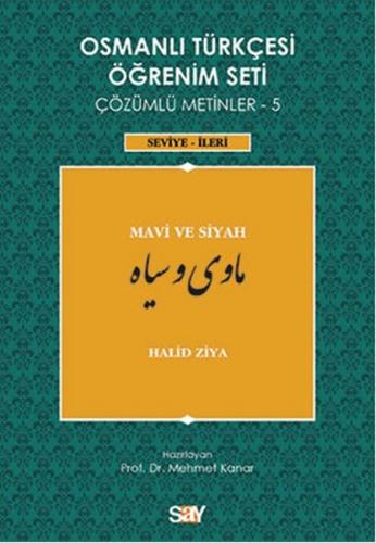 Osmanlı Türkçesi Öğrenim Seti 5 / Mavi ve Siyah - Halid Ziya Uşaklıgil