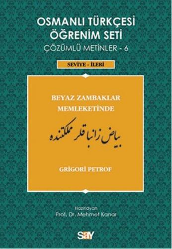 Osmanlı Türkçesi Öğrenim Seti - Beyaz Zambaklar Memleketinde - Grigori