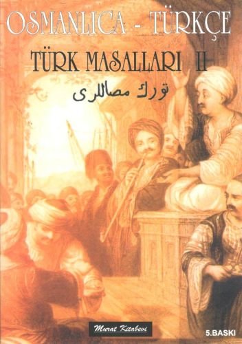 Osmanlıca - Türkçe / Türk Masalları 2 - Süleyman Tevfik - Murat Kitabe