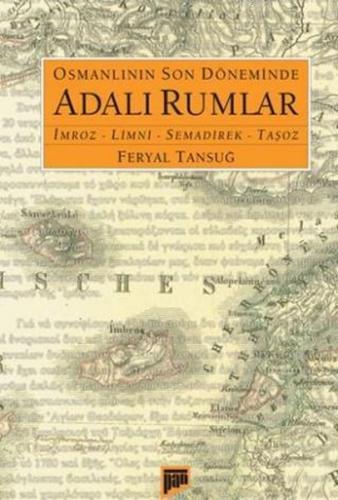 Osmanlının Son Döneminde Adalı Rumlar - Feryal Tansuğ - Pan Yayıncılık