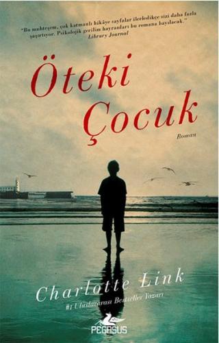 Öteki Çocuk - Charlotte Link - Pegasus Yayınları