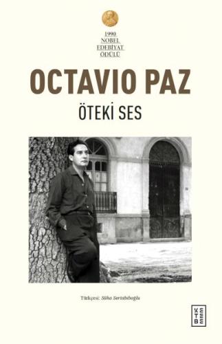 Öteki Ses - Octavio Paz - Ketebe Yayınları