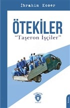 Ötekiler "Taşeron İşçiler" - İbrahim Koser - Dorlion Yayınevi