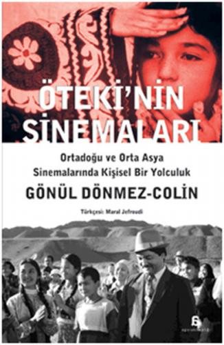 Öteki'nin Sinemaları - Gönül Dönmez Colin - Agora Kitaplığı