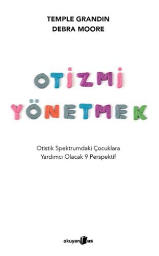 Otizmi Yönetmek - Temple Gradın - Okuyan Us Yayınları