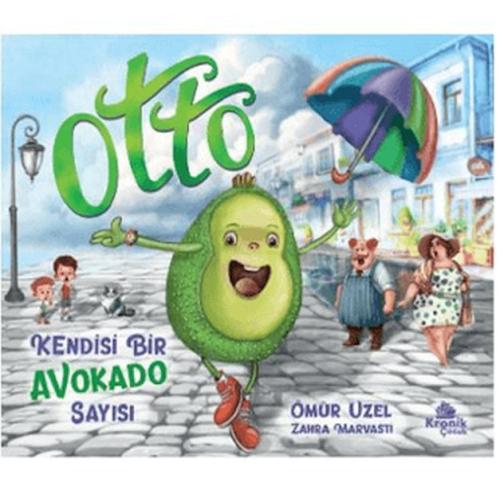 Otto: Kendisi Bir Avakado Sayısı - Ömür Uzel - Kronik Kitap