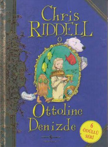 Ottoline Denizde - Chris Riddell - İş Bankası Kültür Yayınları