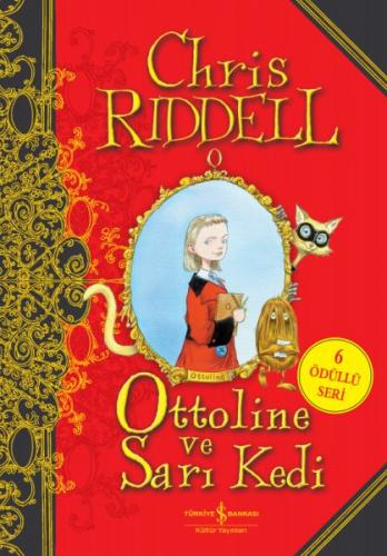 Ottoline ve Sarı Kedi (Ciltli) - Chris Riddell - İş Bankası Kültür Yay