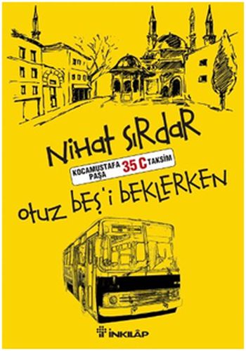 Otuz Beş'i Beklerken - Nihat Sırdar - İnkılap Kitabevi