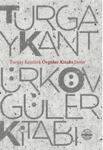 Övgüler Kitabı - Turgay Kantürk - Mühür Kitaplığı