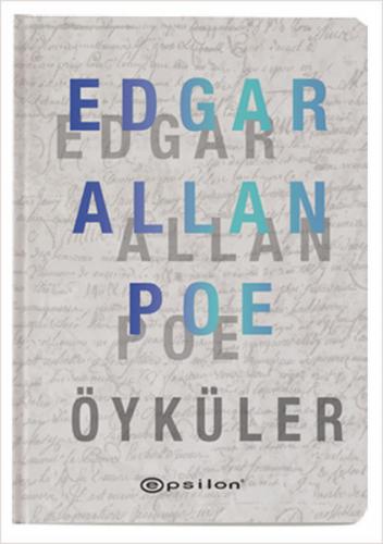 Edgar Allan Poe Öyküler (Ciltli) - Edgar Allan Poe - Epsilon Yayınevi