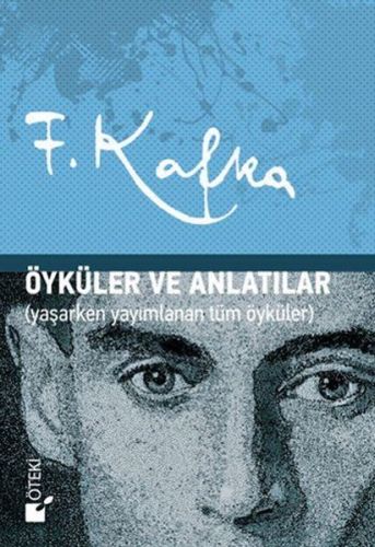 Öyküler ve Anlatılar (Ciltli) - Franz Kafka - Öteki Yayınevi