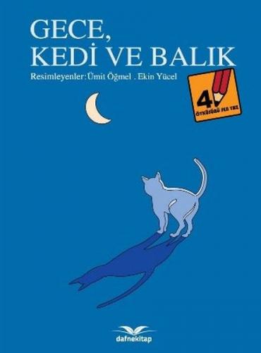 Gece Kedi ve Balık - Kolektif - Dafne Kitap