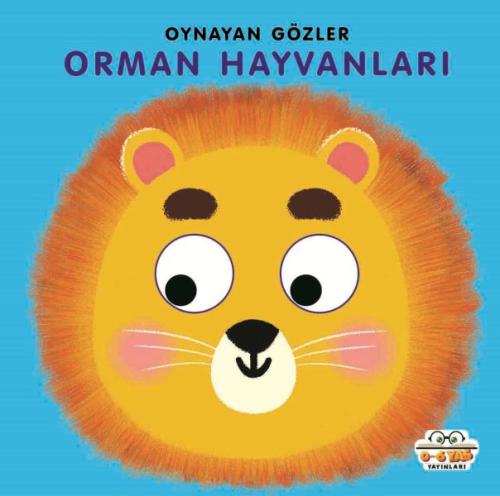 Oynayan Gözler Orman Hayvanları - Kadir Dilmaç - 0-6 Yaş Yayınları