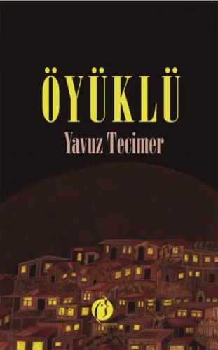 Öyüklü - Yavuz Tecimer - Herdem Kitap