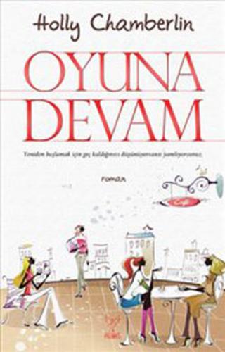 Oyuna Devam - Holly Chamberlin - Feniks Yayınları