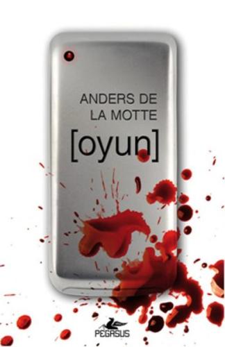 Oyun - Anders de la Motte - Pegasus Yayınları