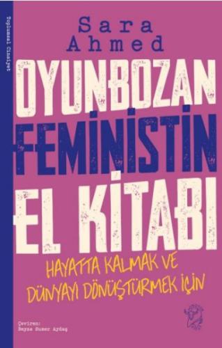 Oyunbozan Feministin El Kitabı - Sara Ahmed - Minotor Kitap