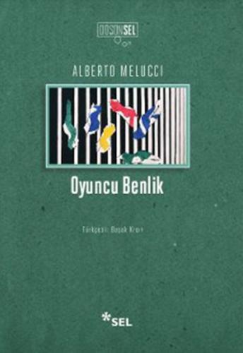 Oyuncu Benlik - Alberto Melucci - Sel Yayıncılık