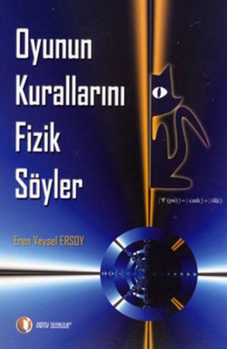 Oyunun Kurallarını Fizik Söyler - Eren Veysel Ersoy - ODTÜ Geliştirme 