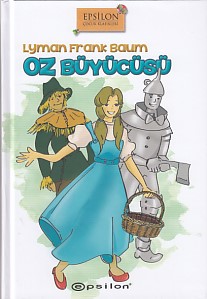 Oz Büyücüsü (Ciltli) - Lyman Frank Baum - Epsilon Yayınevi