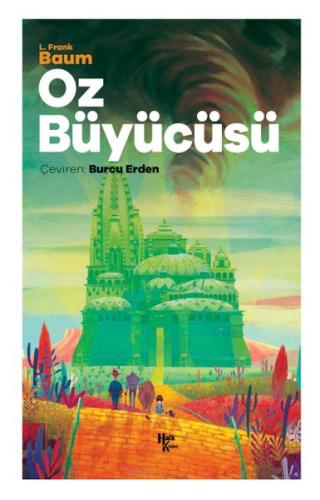 Oz Büyücüsü - L. Frank Baum - Halk Kitabevi