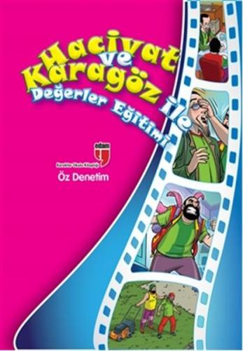 Öz Denetim - Hacivat ve Karagöz ile Değerler Eğitimi - Elif Akardaş - 