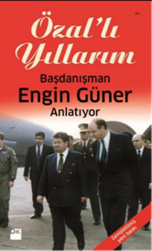 Özal'lı Yıllarım - Engin Güner - Doğan Kitap