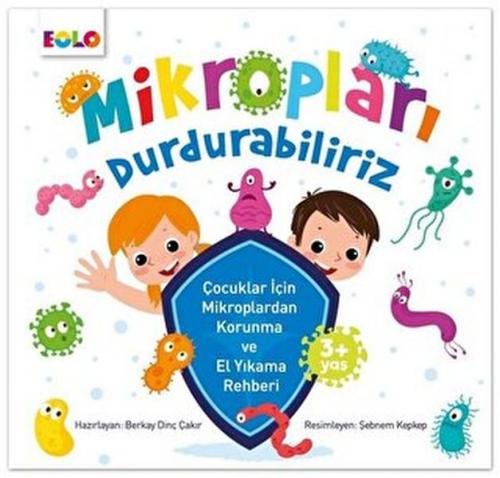 Mikropları Durdurabiliriz - Berkay Dinç Çakır - Eolo Yayıncılık