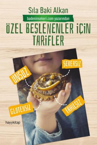 Özel Beslenenler İçin Tarifler - Sıla Baki Alkan - Hayykitap