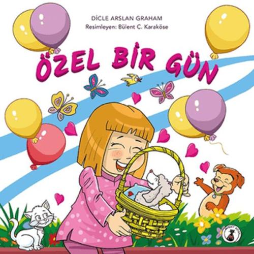 Özel Bir Gün - Dicle Arslan Graham - Misket Kitap