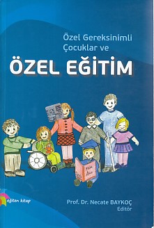 Özel Gereksinimli Çocuklar ve Özel Eğitim (Ciltli) - Kolektif - Eğiten