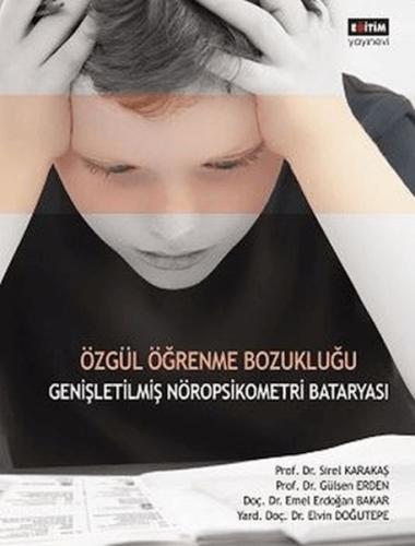 Özgül Öğrenme Bozukluğu - Sirel Karakaş - Eğitim Yayınevi - Ders Kitap