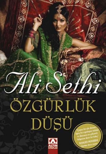 Özgürlük Düşü - Ali Sethi - Altın Kitaplar