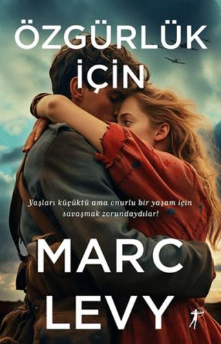 Özgürlük İçin - Marc Levy - Artemis Yayınları