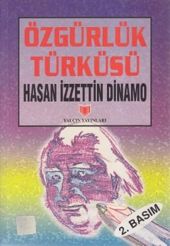 Özgürlük Türküsü (1. Hamur) - Hasan İzzettin Dinamo - Yalçın Yayınları