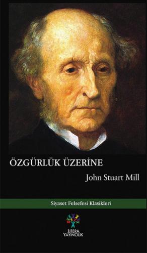 Özgürlük Üzerine - John Stuart Mill - Litera Yayıncılık