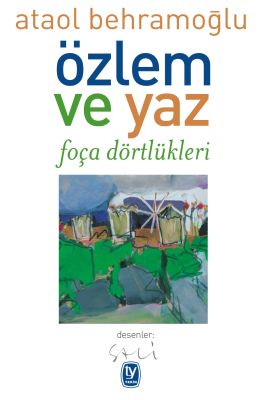 Özlem ve Yaz - Ataol Behramoğlu - Tekin Yayınevi