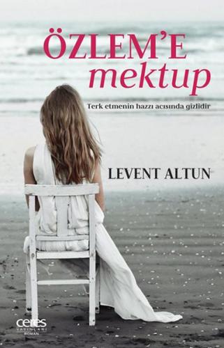 Özlem'e Mektup - Levent Altun - Ceres Yayınları