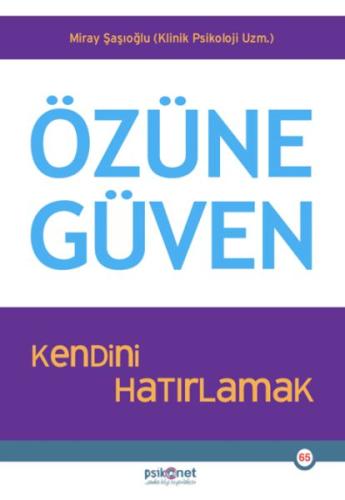 Özüne Güven - Miray Şaşıoğlu - Psikonet Yayınları